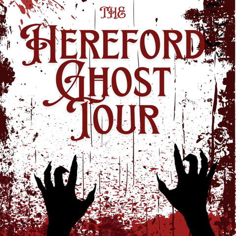 The Ghost Tour of Hereford