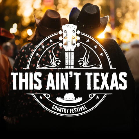 This Ain't Texas Festival - Hereford
