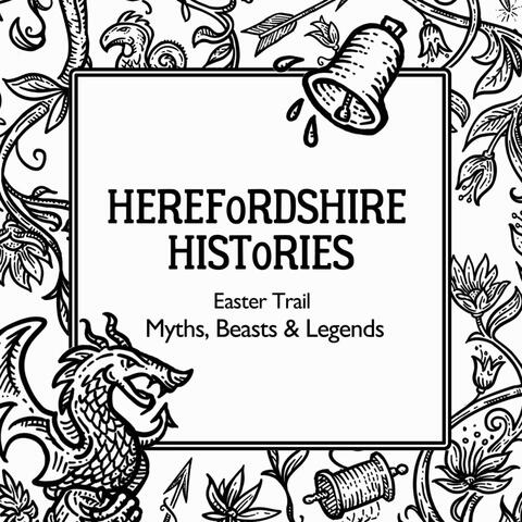 Herefordshire Histories Easter Trail